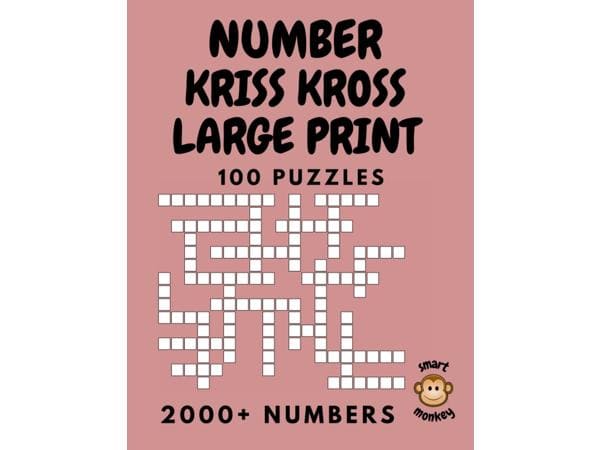 100 Large Print Number Kriss Kross Puzzles for Adults